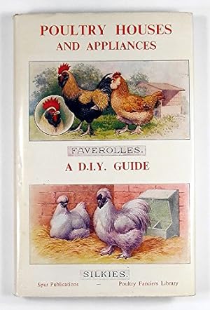 Image du vendeur pour Poultry Houses and Appliances: A D.I.Y. Guide mis en vente par WeBuyBooks
