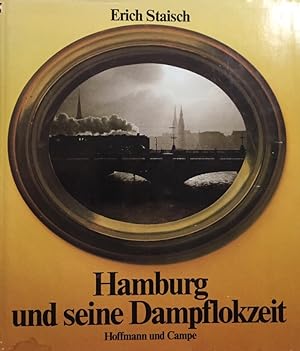 Bild des Verkufers fr Hamburg und seine Dampflokzeit. zum Verkauf von Antiquariat J. Hnteler