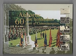 Airborne. 60 Jaar Herdenken: 60 Years of Commemoration