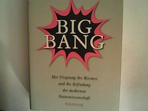 Seller image for Big Bang: Der Ursprung des Kosmos und die Erfindung der modernen Naturwissenschaft for sale by ANTIQUARIAT FRDEBUCH Inh.Michael Simon