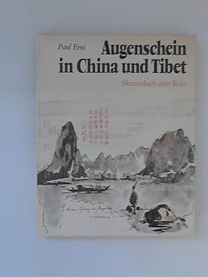 Bild des Verkufers fr Augenschein in China und Tibet : Skizzenbuch einer Reise. zum Verkauf von ANTIQUARIAT FRDEBUCH Inh.Michael Simon