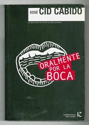 Bild des Verkufers fr ORALMENTE POR LA BOCA zum Verkauf von Ducable Libros