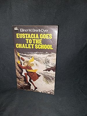 Seller image for Eustacia Goes to The Chalet School for sale by Gemini-Books