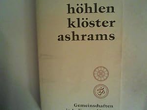 Höhlen - Klöster - Ashrams. Religiöse Gemeinschaften in Indien und Japan.