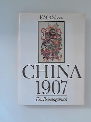 Bild des Verkufers fr China im Jahre 1907: Ein Reisetagebuch Hrsg. von B. L. Riftin zum Verkauf von ANTIQUARIAT FRDEBUCH Inh.Michael Simon