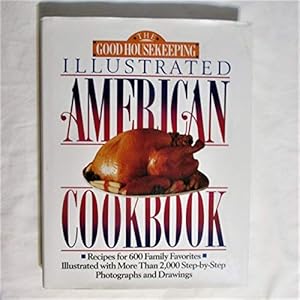 Seller image for Good Housekeeping Illustrated American Cookbook for sale by Reliant Bookstore