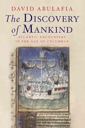 Immagine del venditore per Discovery of Mankind : Atlantic Encounters in the Age of Columbus venduto da GreatBookPricesUK