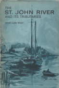 Seller image for The St. John River and its tributaries for sale by Harry E Bagley Books Ltd