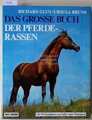 Bild des Verkufers fr Das groe Buch der Pferderassen. zum Verkauf von Antiquariat hinter der Stadtmauer