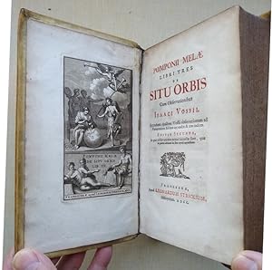 POMPONII MELAE Libri Tres De Situ Orbis Cum Observationibus Isaaci Vossii. Editio Secunda [in a U...