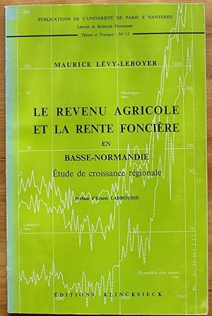 Imagen del vendedor de Le revenu agricole et la rente foncire en Basse-Normandie - Etude de croissance rgionale a la venta por Aberbroc