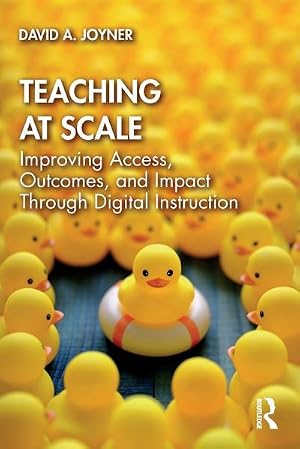 Bild des Verk�ufers f�r Teaching at Scale : Improving Access, Outcomes, and Impact Through Digital Instruction zum Verkauf von AHA-BUCH GmbH
