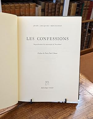 Les Confessions. Reproduction du manuscrit de Neuchâtel. Postface de Pierre-Paul Clément