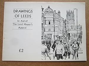 Drawings of Leeds In Aid of the Lord Mayor’s Appeal