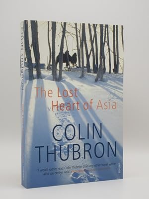 Image du vendeur pour The Lost Heart of Asia [SIGNED] mis en vente par Tarrington Books