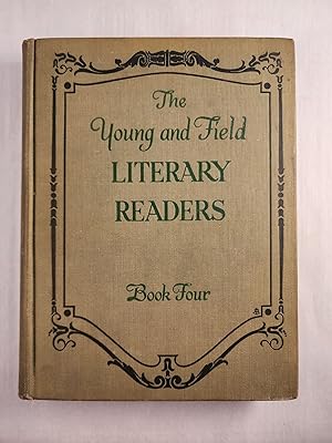 Imagen del vendedor de The Young and Field Literary Readers Book Four a la venta por WellRead Books A.B.A.A.