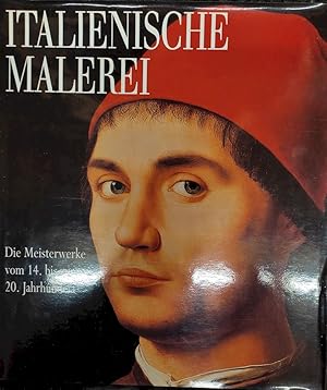 Imagen del vendedor de Italienische Malerei : die Meisterwerke vom 14. bis zum 20. Jahrhundert. [bers. aus dem Ital.: . Red.: Delius Producting Berlin] a la venta por Antiquariat-Fischer - Preise inkl. MWST