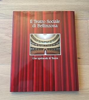 Il Teatro Sociale di Bellinzona. Uno spettacolo di Teatro