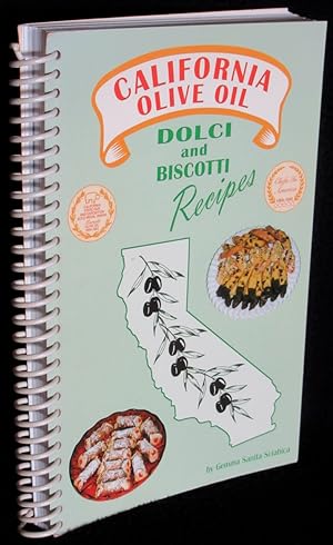 California Olive Oil: Dolci and Biscotti Recipes