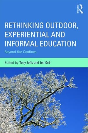 Seller image for Rethinking Outdoor, Experiential and Informal Education : Beyond the Confines for sale by AHA-BUCH GmbH