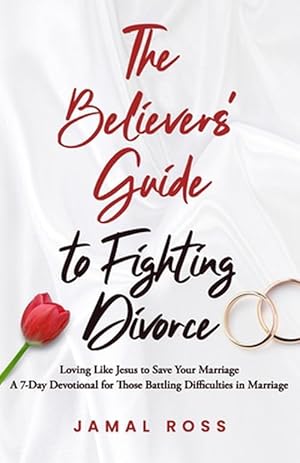 Seller image for The Believer's Guide to Fighting Divorce (Paperback) for sale by Grand Eagle Retail