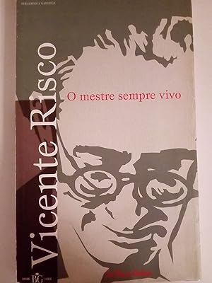 Vicente Risco: o mestre sempre vivo