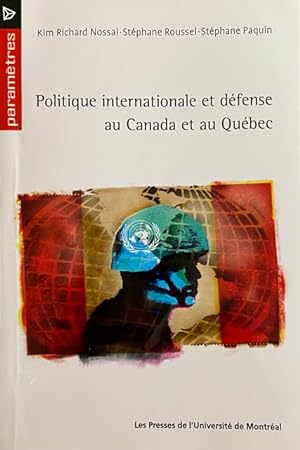 Seller image for Politique internationale et defense au Canada et au Quebec for sale by Livres Norrois