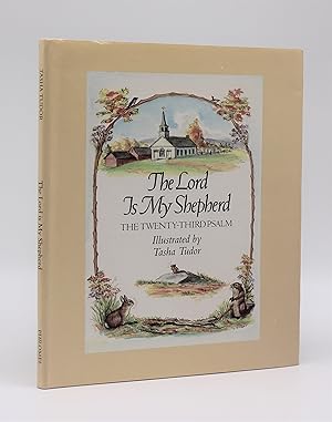 THE LORD IS MY SHEPHERD: The Twenty-Third Psalm