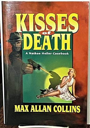 Seller image for Kisses of Death: A Nathan Heller Casebook for sale by My Book Heaven