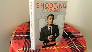 Image du vendeur pour Shooting Straight Guns, Gays, God.and George Clooney mis en vente par Hall's Well Books