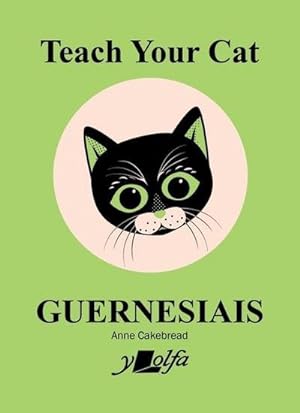 Bild des Verkufers fr Teach Your Cat Guernesiais zum Verkauf von Smartbuy