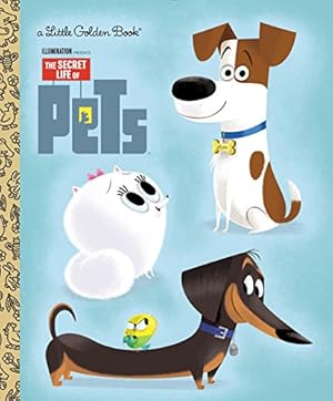 Seller image for The Secret Life of Pets Little Golden Book (Secret Life of Pets) for sale by Reliant Bookstore