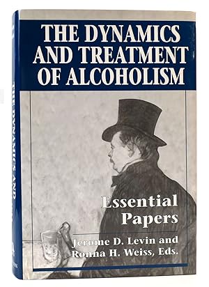Image du vendeur pour THE DYNAMICS AND TREATMENT OF ALCOHOLISM Essential Papers mis en vente par Rare Book Cellar