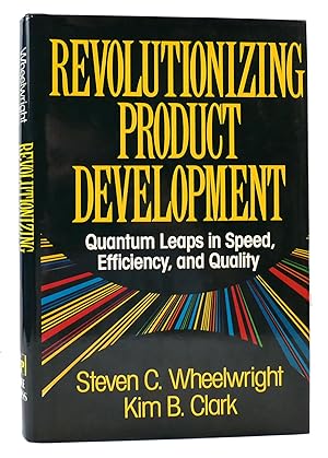 Seller image for REVOLUTIONIZING PRODUCT DEVELOPMENT Quantum Leaps in Speed, Efficiency and Quality for sale by Rare Book Cellar