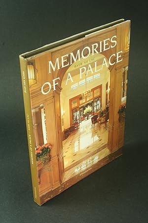 Bild des Verkufers fr Memories of a palace: Baur au Lac. Photographs by Jrme da Cunha. Translated from the French by Susan Pickford zum Verkauf von Steven Wolfe Books