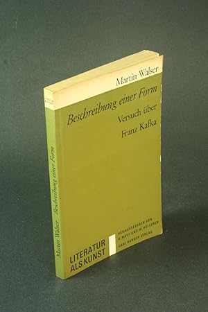 Bild des Verkufers fr Beschreibung einer Form: Versuch ber Franz Kafka. zum Verkauf von Steven Wolfe Books