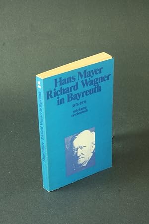 Imagen del vendedor de Richard Wagner in Bayreuth: 1876-1976. a la venta por Steven Wolfe Books