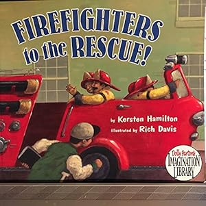 Imagen del vendedor de Firefighters to the Rescue a la venta por Reliant Bookstore