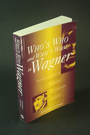 Immagine del venditore per Who's who and what's what in Wagner. venduto da Steven Wolfe Books