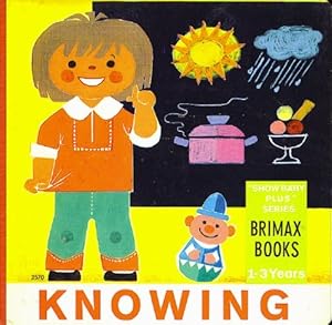 Bild des Verkufers fr Knowing (Show Baby Plus series) zum Verkauf von Reliant Bookstore