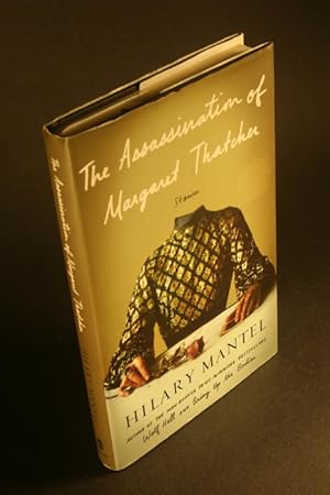 Imagen del vendedor de The Assassination of Margaret Thatcher. Stories. a la venta por Steven Wolfe Books