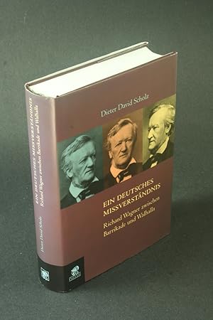 Image du vendeur pour Ein deutsches Missverstndnis: Richard Wagner zwischen Barrikade und Walhalla. mis en vente par Steven Wolfe Books