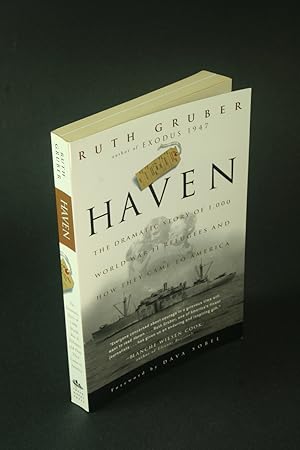 Imagen del vendedor de Haven: the dramatic story of 1,000 World War II refugees and how they came to America. Foreword by Dava Sobel a la venta por Steven Wolfe Books