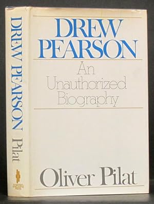 Drew Pearson: An Unauthorized Biography