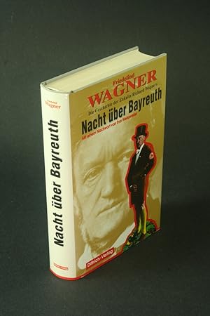 Bild des Verkäufers für Nacht über Bayreuth: die Geschichte der Enkelin Richard Wagners - COPY WITH MARKINGS. Mit einem Nachwort von Eva Weissweiler zum Verkauf von Steven Wolfe Books