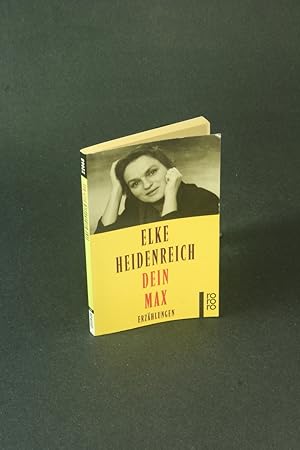 Bild des Verk�ufers f�r Dein Max : Erz�hlungen. zum Verkauf von Steven Wolfe Books