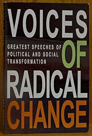 Voices of Radical Change: Greatest Speeches of Political and Social Transformation