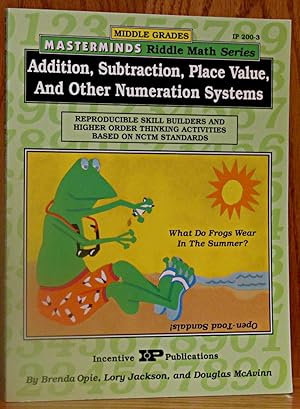 Addition, Subtraction, Place Value, and Other Numeration Systems