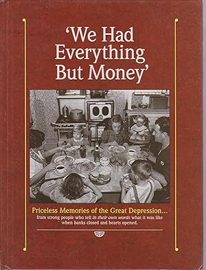 Seller image for We Had Everything But Money for sale by Robinson Street Books, IOBA