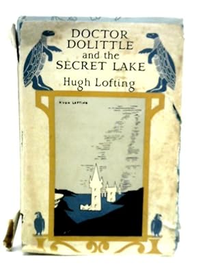 Seller image for Doctor Dolittle and the Secret Lake for sale by World of Rare Books